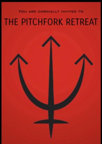The Pitchfork Retreat