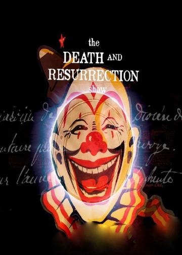 The Death and Resurrection Show
