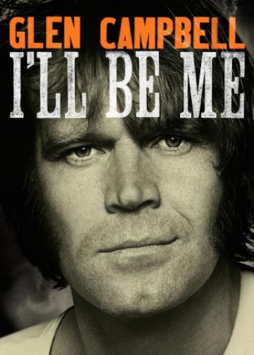 Glen Campbell: I'll Be Me