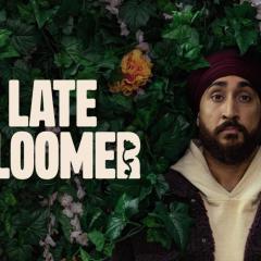 Late Bloomer - kuJDIae29DtwL82ozoanF1uBPhy.jpg