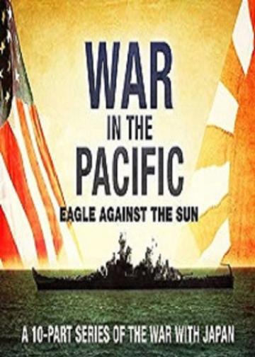 War in the Pacific - Eagle Against the Sun